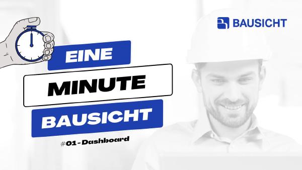 Titelbild Video: Das Bausicht Dashboard