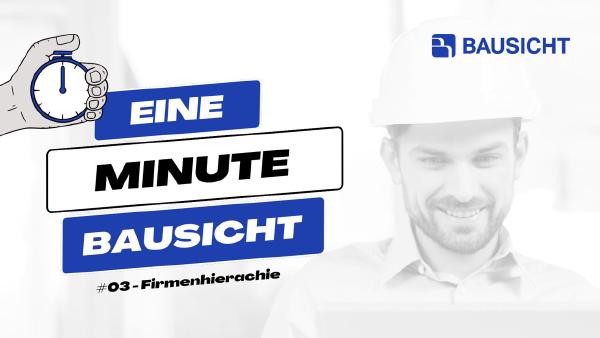 Titelbild Video: Die Bausicht Firmenhierarchieübersicht